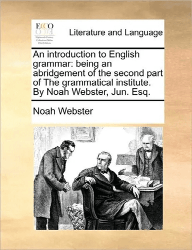 An Introduction to English Grammar av Noah Webster