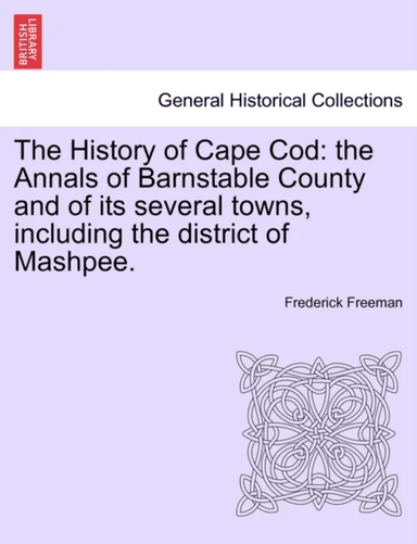 The History of Cape Cod av Frederick Freeman