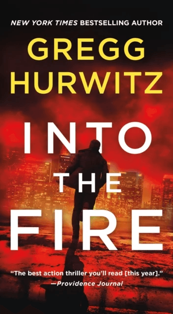 Into the Fire av Gregg Hurwitz