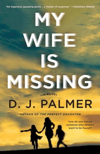 My Wife Is Missing av D J Palmer