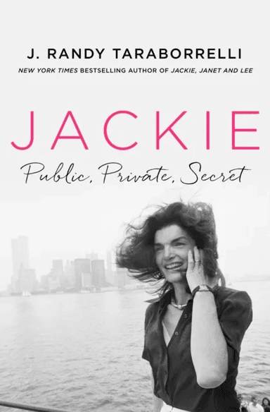 Jackie: Public, Private, Secret av J Randy Taraborrelli