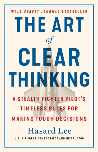 The Art of Clear Thinking av Hasard Lee
