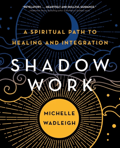 Shadow Work av Michelle Wadleigh