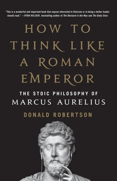 How to Think Like a Roman Emperor av Donald Robertson