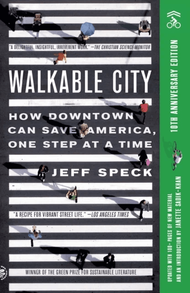Walkable City (Tenth Anniversary Edition) av Jeff Speck