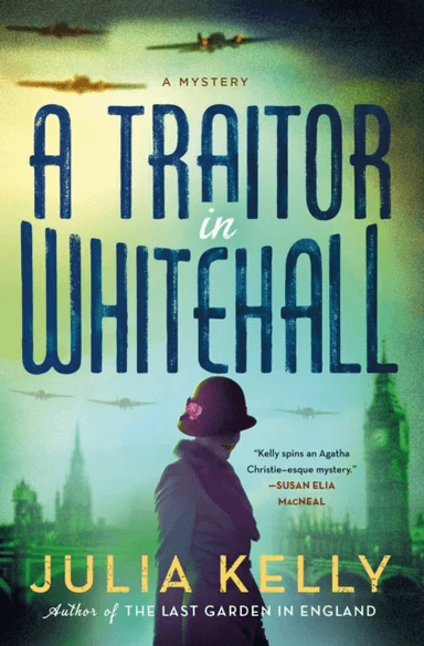 A Traitor in Whitehall av Julia Kelly