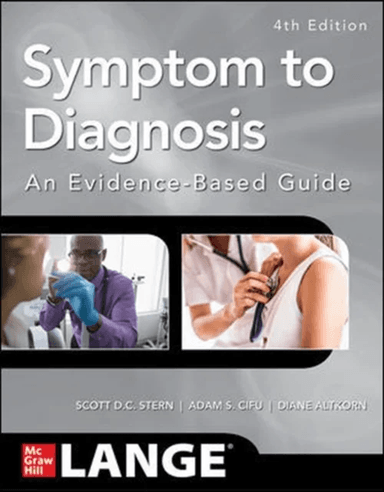 Symptom to Diagnosis An Evidence Based Guide, Fourth Edition av Scott Stern, Adam S. Cifu, Diane Altkorn