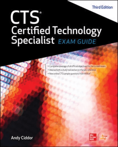 CTS Certified Technology Specialist Exam Guide, Third Edition av NA AVIXA Inc., Andy Ciddor