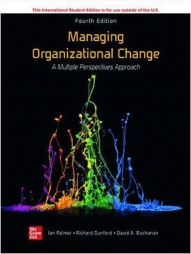 Managing Organizational Change:  A Multiple Perspectives Approach ISE av Ian Palmer, Richard Dunford, David Buchanan