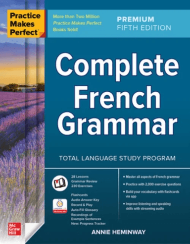 Practice Makes Perfect: Complete French Grammar, Premium Fifth Edition av Annie Heminway