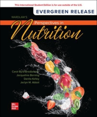 Wardlaw's Perspectives in Nutrition ISE av Carol Byrd-Bredbenner, Jacqueline Berning, Danita Kelley, Jaclyn Abbot