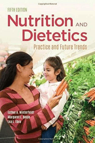 Nutrition  &amp;  Dietetics av Esther A. Winterfeldt, Margaret L. Bogle,  Ebro