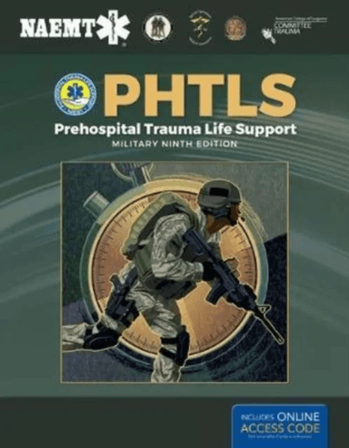 PHTLS: Prehospital Trauma Life Support, Military Edition av National Association of Emergency Medical Technicians (NAEMT)