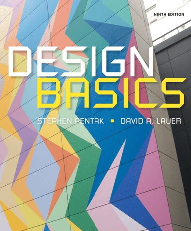 Design Basics av Stephen (Ohio State University Emeritus) Pentak, David (College of Alameda Emeritus) Lauer