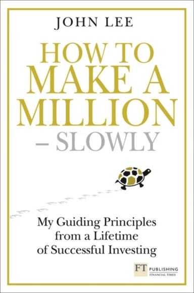How to Make a Million ¿ Slowly av John Lee