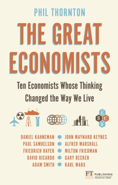 Great Economists, The av Phil Thornton