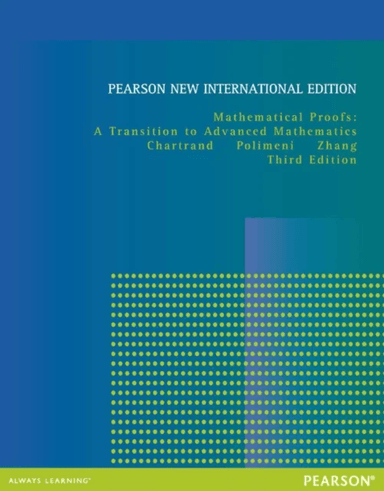 Mathematical Proofs: A Transition to Advanced Mathematics av Gary Chartrand, Albert Polimeni, Ping Zhang