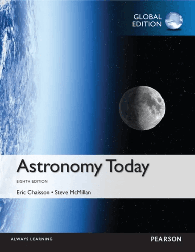 Astronomy Today, Global Edition av Eric Chaisson, Steve McMillan