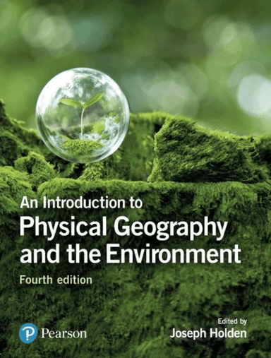 Introduction to Physical Geography and the Environment, An av Joseph Holden