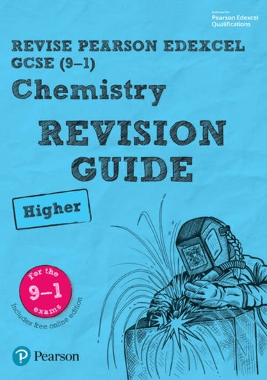 Pearson REVISE Edexcel GCSE (9-1) Chemistry Higher Revision Guide: For 2024 and 2025 assessments and av Nigel Saunders