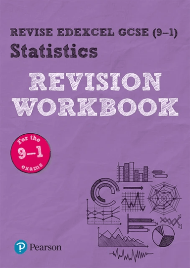 Pearson REVISE Edexcel GCSE (9-1) Statistics Revision Workbook: For 2024 and 2025 assessments and ex