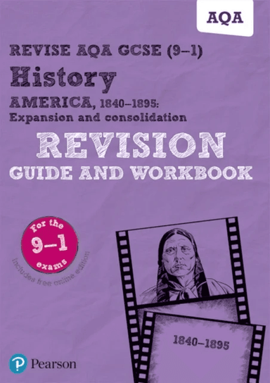 Pearson REVISE AQA GCSE (9-1) History America, 1840-1895: Expansion and consolidation Revision Guide av Julia Robertson, Sally Clifford