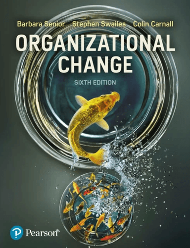 Organizational Change av Barbara Senior, Stephen Swailes, Colin Carnall