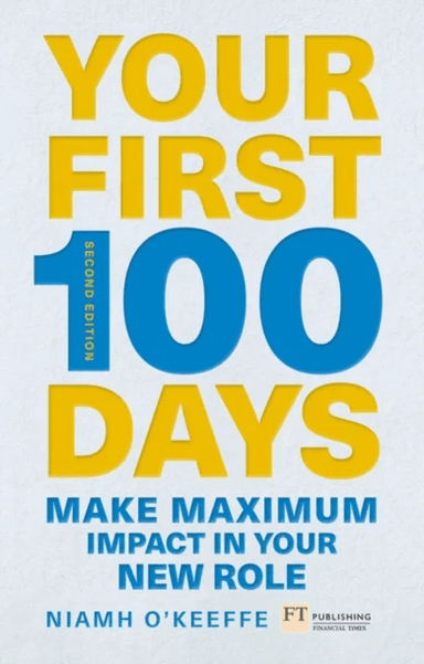 Your First 100 Days av Niamh O'Keeffe