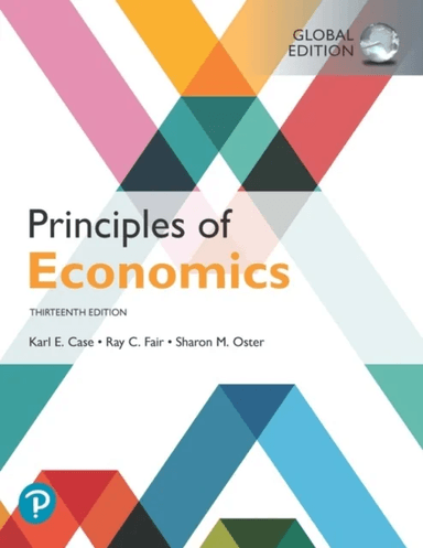 Principles of Economics, Global Edition av Karl Case, Ray Fair, Sharon Oster