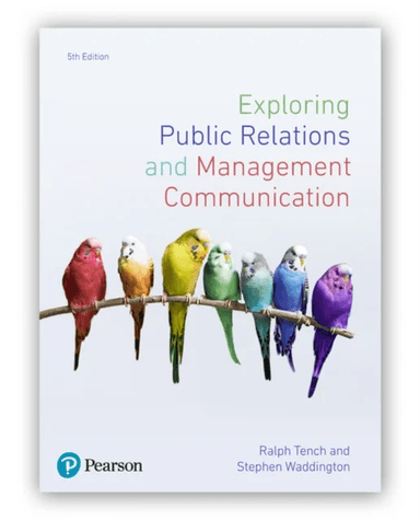 Exploring Public Relations and Management Communication av Ralph Tench, Stephen Waddington
