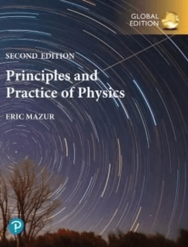 Principles &amp; Practice of Physics, Volume 1 (Chapters 1-21), Global Edition av Eric Mazur