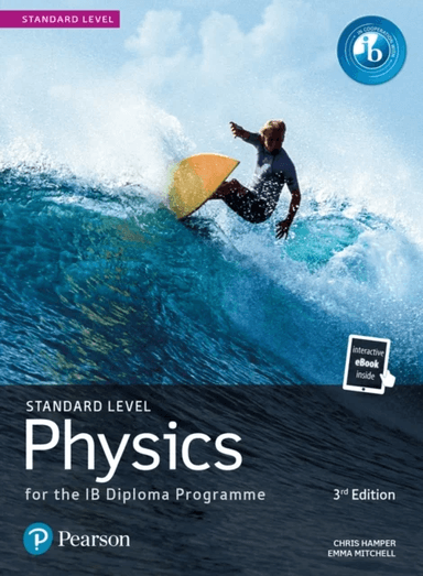 Pearson Physics for the IB Diploma Standard Level av Chris Hamper, Emma Micthell