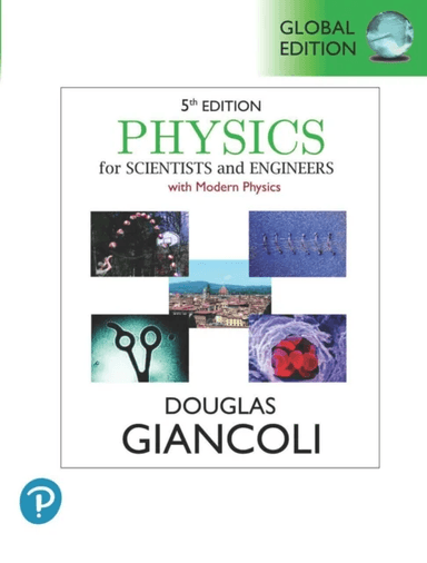 Physics for Scientists &amp; Engineers with Modern Physics, Global Edition av Douglas Giancoli