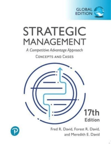 Strategic Management: A Competitive Advantage Approach, Conceptsand Cases, Global Edition av Fred David, Forest David