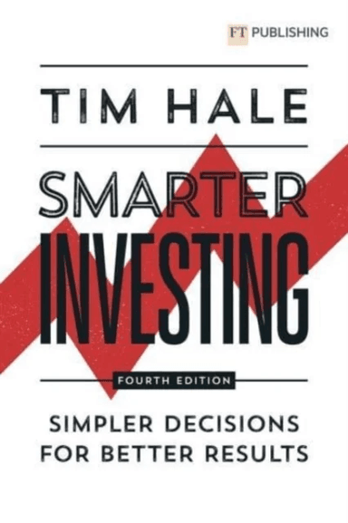 Smarter Investing: Simpler Decisions for Better Results av Tim Hale