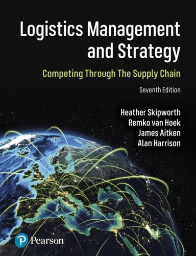 Logistics Management and Strategy: Competing through the Sup av Alan Harrison
