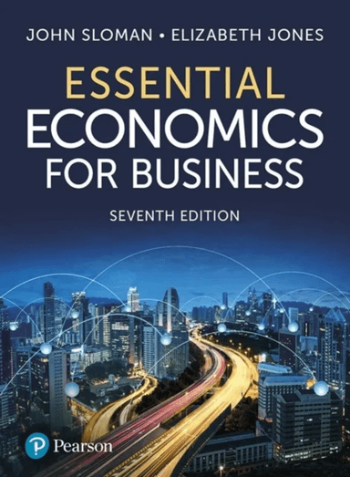 Essential Economics for Business av John Sloman, Elizabeth Jones