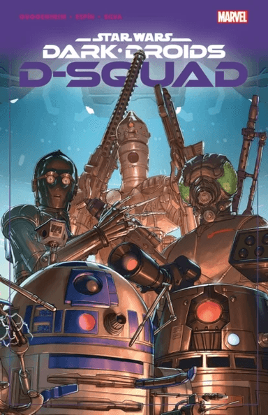 Star Wars: Dark Droids - D-squad av Marc Guggenheim