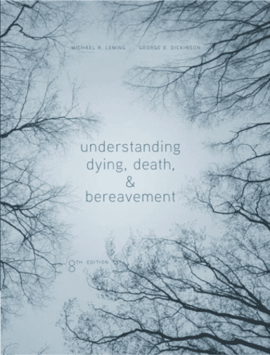 Understanding Dying, Death, and Bereavement av Michael (St. Olaf College) Leming, George (College of Charleston) Dickinson