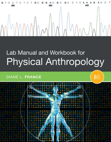 Lab Manual and Workbook for Physical Anthropology av Diane (Colorado State University) France