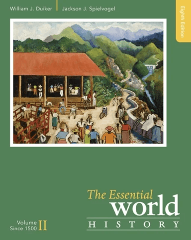 The Essential World History, Volume II: Since 1500 av William J. (The Pennsylvania State University) Duiker, Jackson (The Pennsylvania State Universit