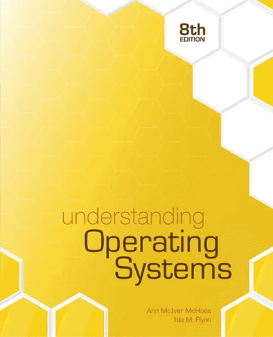 Understanding Operating Systems av Ida M. (University of Pittsburgh) Flynn, Ann (Duquesne University) McHoes