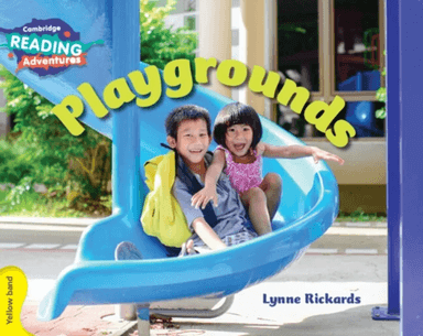 Cambridge Reading Adventures Playgrounds Yellow Band av Lynne Rickards