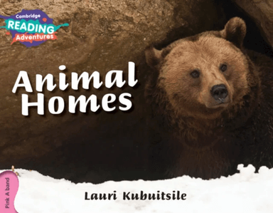 Cambridge Reading Adventures Animal Homes Pink A Band av Lauri Kubuitsile