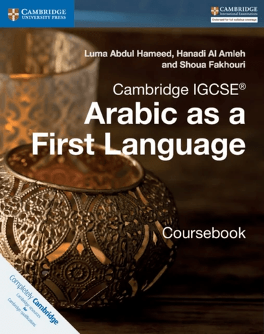Cambridge IGCSE<sup>¿</sup> Arabic as a First Language Coursebook av Luma Abdul Hameed, Hanadi Al Amleh, Shoua Fakhouri