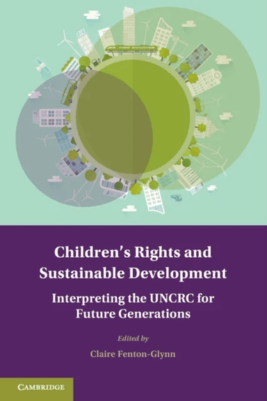 Children's Rights and Sustainable Development av Claire Fenton-Glynn