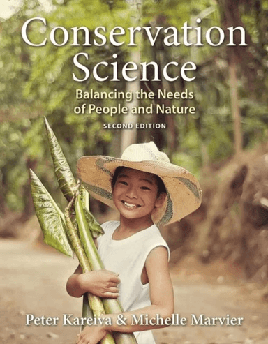 Conservation Science: Balancing the Needs of People and Nature av Peter M. Kareiva, Michelle Marvier