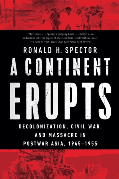 A Continent Erupts av Ronald H. Spector