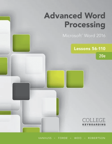 Advanced Word Processing Lessons 56-110 av Susie (University of South Carolina (retired)) Vanhuss, Connie (Mississippi State University) Forde, Donna