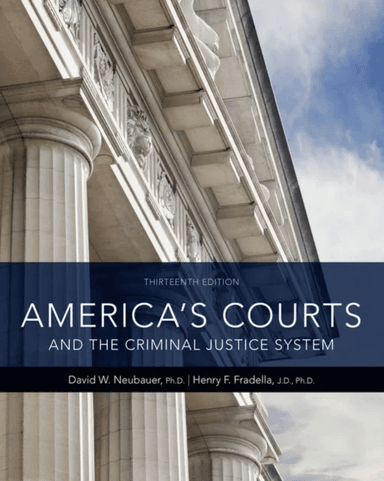 America's Courts and the Criminal Justice System av David (University of New Orleans (emeritus)) Neubauer, Henry (Arizona State University and Me